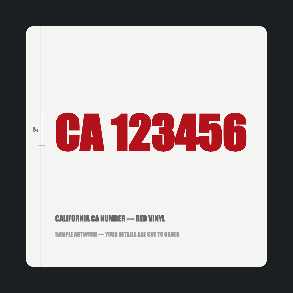 California CA number — "CA 123456" cut in red vinyl on a white truck door panel