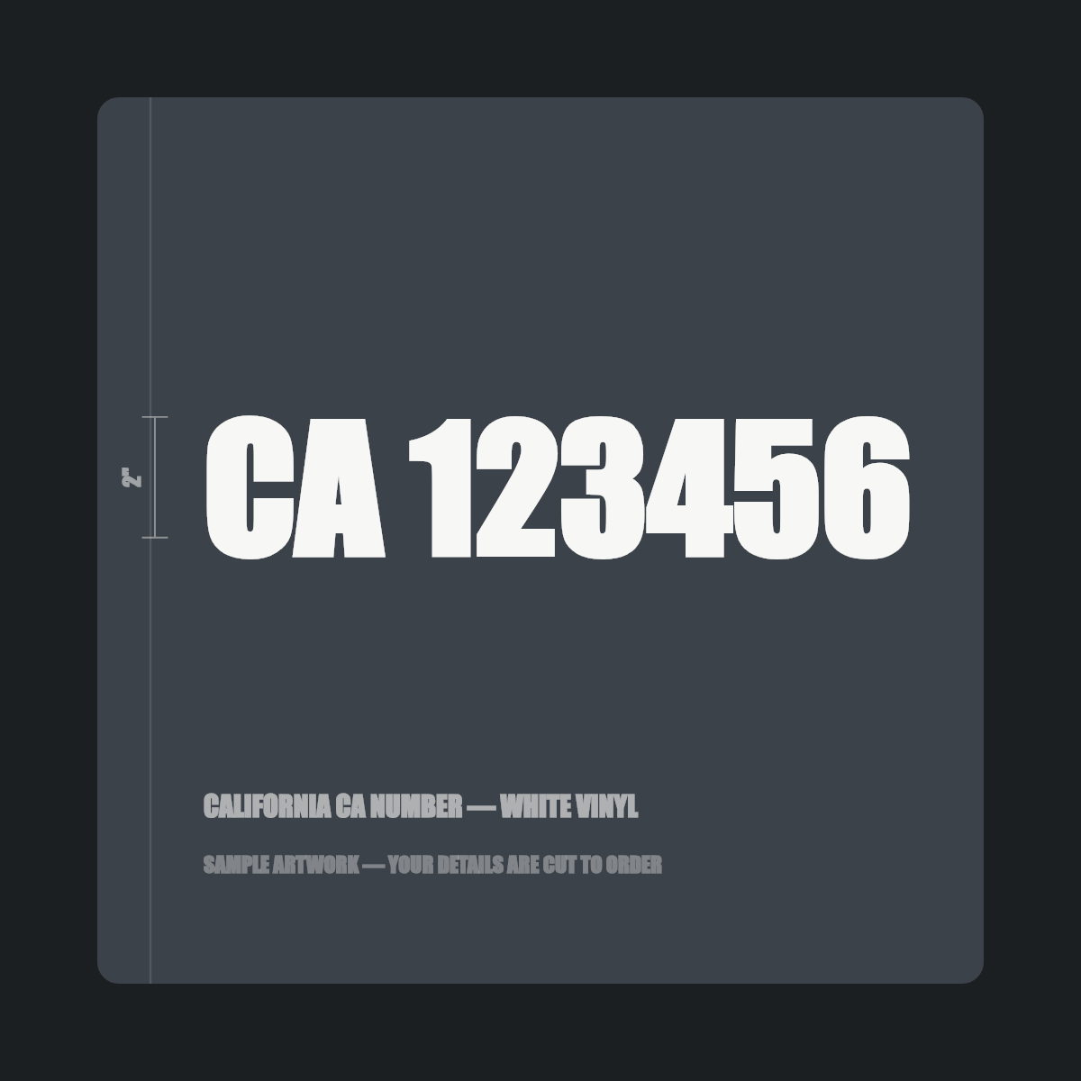 California CA number — "CA 123456" cut in white vinyl on a dark truck door panel