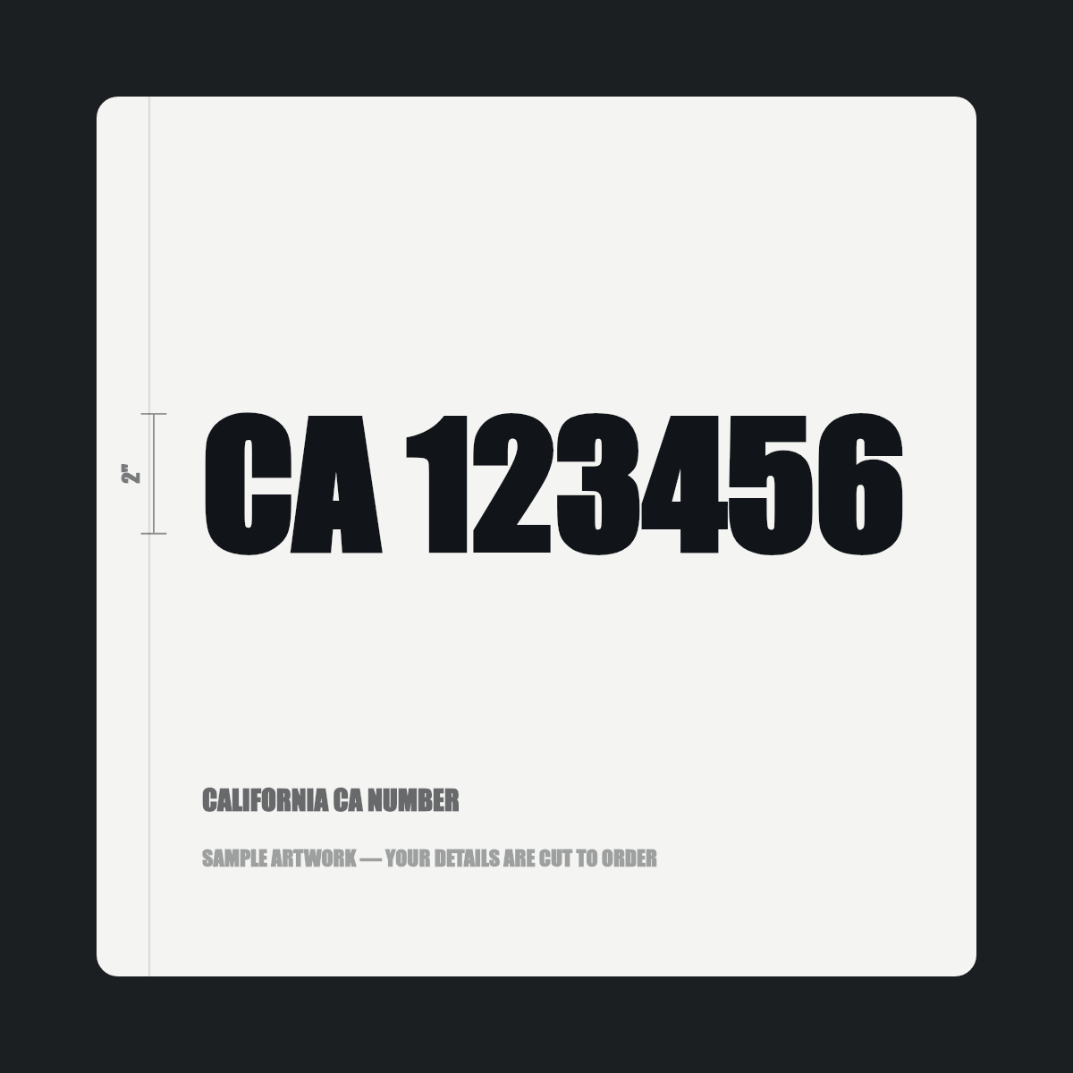 California CA number — "CA 123456" cut in black vinyl on a white truck door panel
