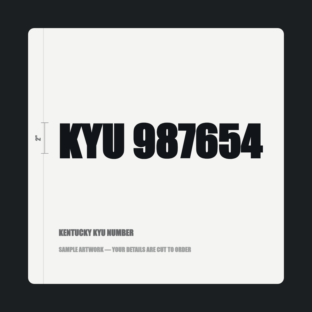 Kentucky KYU number — "KYU 987654" cut in black vinyl on a white truck door panel
