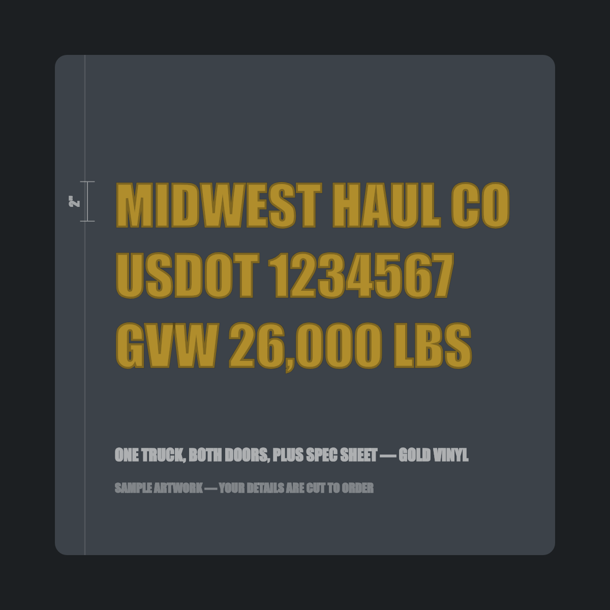One truck, both doors, plus spec sheet — "MIDWEST HAUL CO, USDOT 1234567, GVW 26,000 LBS" cut in gold vinyl on a dark truck door panel