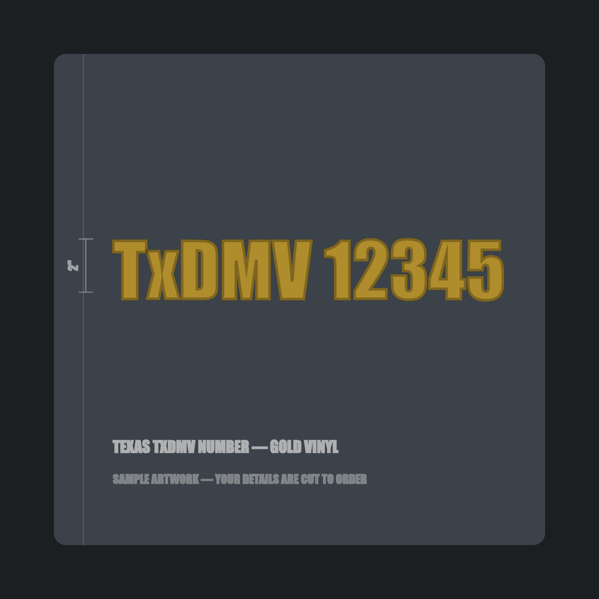 Texas TxDMV number — "TxDMV 12345" cut in gold vinyl on a dark truck door panel