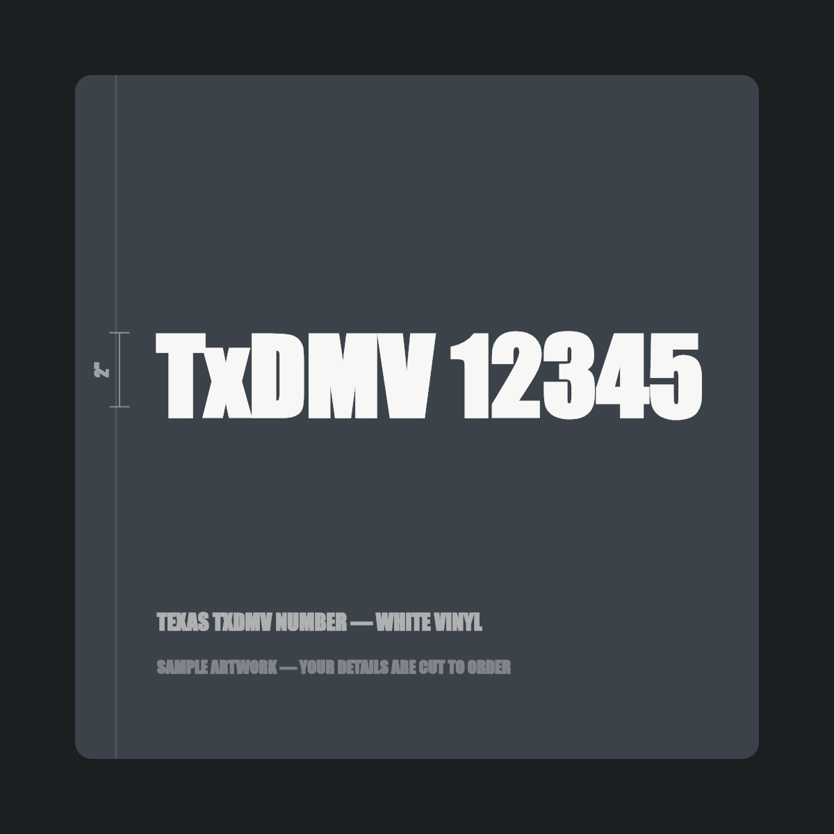Texas TxDMV number — "TxDMV 12345" cut in white vinyl on a dark truck door panel