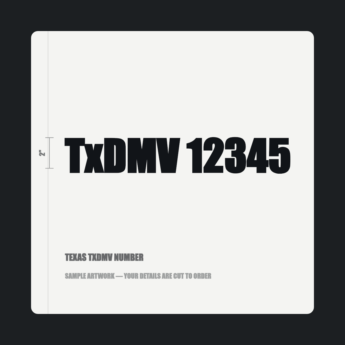 Texas TxDMV number — "TxDMV 12345" cut in black vinyl on a white truck door panel