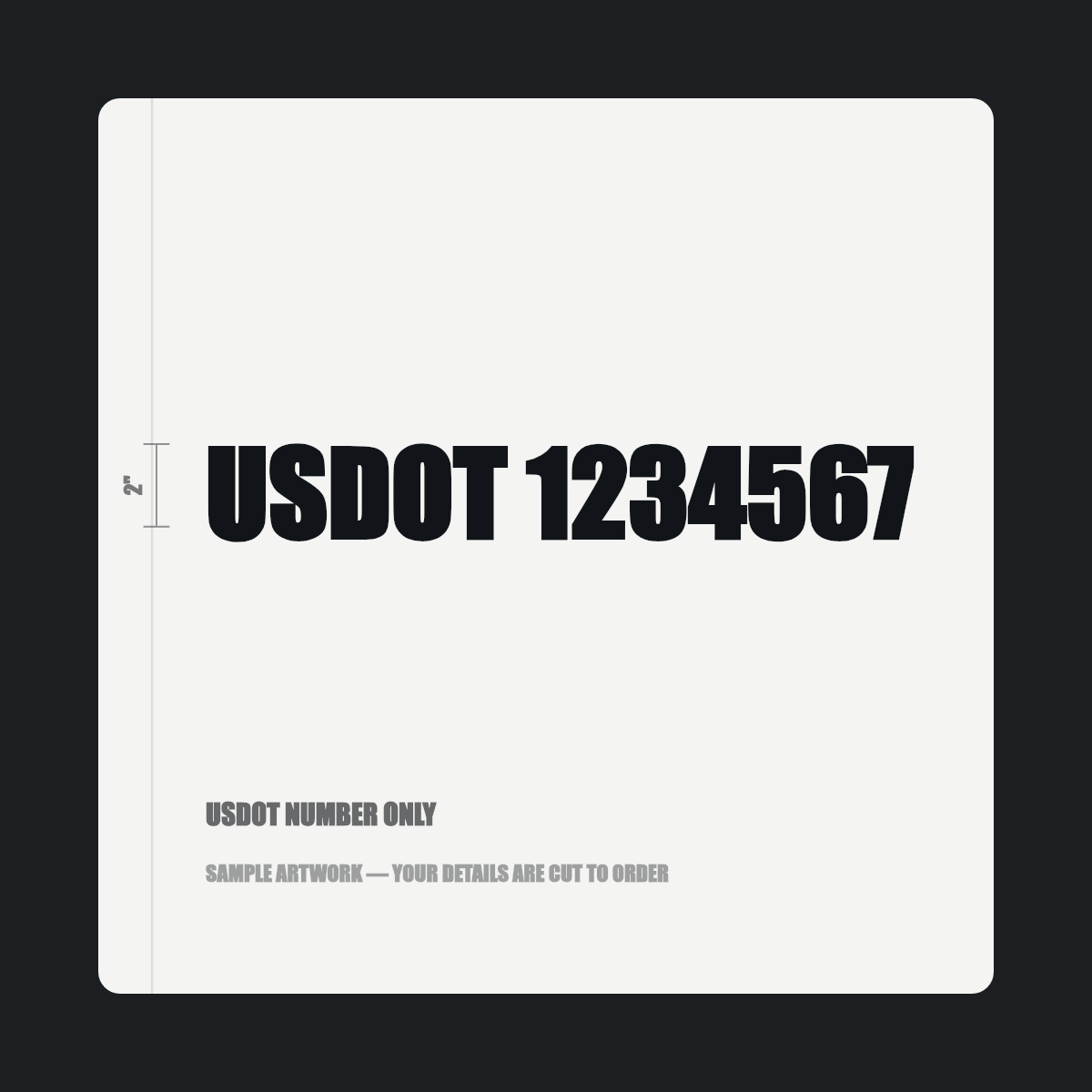 USDOT number only — "USDOT 1234567" cut in black vinyl on a white truck door panel
